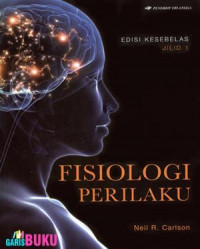 Fisiologi Perilaku, Jilid 1