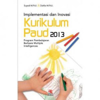 Implementasi dan Inovasi Kurikulum PAUD 2013 : Program Pembelajaran Berbasis Multiple Intelligences
