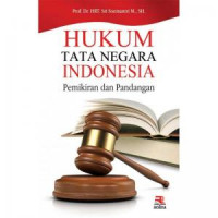 Hukum Tata Negara Indonesia : Pemikiran dan Pandangan