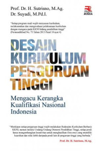 Desain Kurikulum Perguruan Tinggi : Mangacu Kerangka Kualifikasi Nasional Indonesia