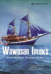 Wawasan Ipteks : Ilmu Pengetahuan, Teknologi dan Seni