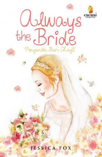 Always the Bride : Pengantin Baru (Lagi)