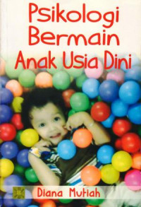 Psikologi Bermain Anak Usia Dini