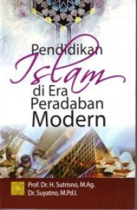 Pendidikan Islam Di Era Peradaban Modern