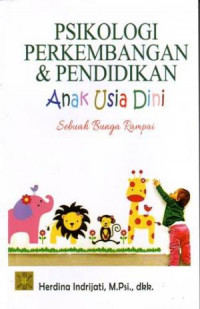 Psikologi Perkembangan dan Pendidikan Anak Usia Dini