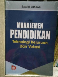 Manajemen Pendidikan Teknologi Kejuruan dan Vokasi