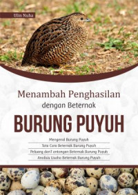 Menambah Penghasilan dengan Beternak Burung Puyuh