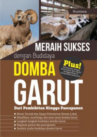 Meraih Sukses dengan Budidaya Domba Garut dari Pembibitan hingga Pascapanen