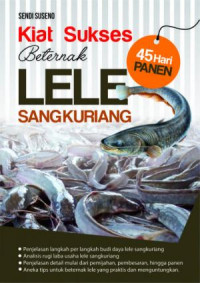 Kiat Sukses Beternak Lele Sangkuriang (45 Hari Panen)
