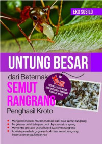 Untung Besar dari Beternak Semut Rangrang Penghasil Kroto