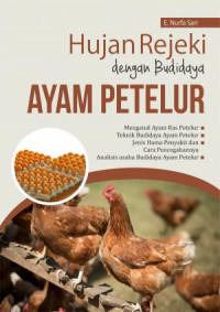 Hujan Rejeki dengan Budidaya Ayam Petelur