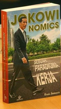 Jokowinomics : Sebuah Paradigma Kerja