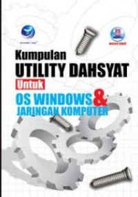 Kumpulan Utility Dahsyat untuk OS Windows dan Jaringan Komputer