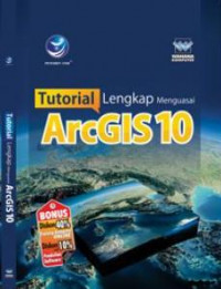 Tutorial Lengkap Menguasai ArcGIS 10