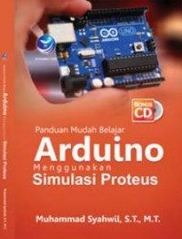 Panduan Mudah Belajar Arduino Menggunakan Simulasi Proteus
