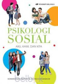 Psikologi Sosial : Aku, Kami dan Kita