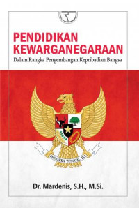 Pendidikan Kewarganegaraan Dalam Rangka Pengembangan Kepribadian Bangsa