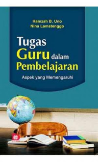 Tugas Guru Dalam Pembelajaran Aspek Yang Memengaruhi