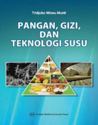 Pangan, Gizi, dan Teknologi Susu