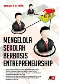 Mengelola Sekolah Berbasis Entrepreneurship