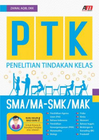 PTK : Penelitian Tindakan Kelas SMK/MA - SMK/MAK