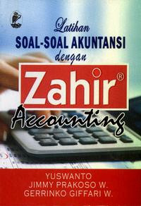 Latihan Soal - Soal Akuntansi Dengan Zahir Accounting