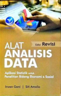 Alat Analisis Data Aplikasi Statistik Untuk Penelitian Bidang Ekonomi Dan Sosial Ed. Revisi