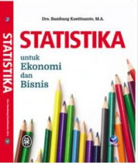 Statistika untuk Ekonomi dan Bisnis