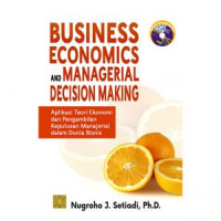 Business Economics and Managerial Decision Making