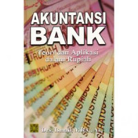 Akuntansi Bank (Teori Dan Aplikasi Dalam Rupiah) Ed. Revisi