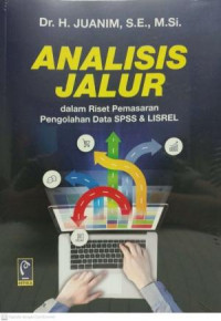 Analisis Jalur dalam Riset Pemasaran Pengolahan Data SPSS dan LISREL