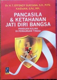 Pancasila & Ketahanan Jati Diri Bangsa Panduan Kuliah di Perguruan Tinggi