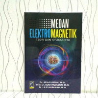 Medan elektromagnetik : Teori dan Aplikasinya
