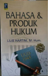 Bahasa dan Produk Hukum (Edisi Revisi)