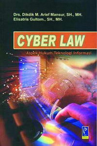 Cyber Law Aspek Hukum Teknologi Informasi