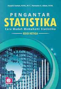 Pengantar Statistika : Cara Mudah Memahami Statistika