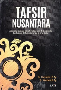 Tafsir Nusantara : Analisis Isu Isu Gender dalam Al Mishbah Karya M. Quraish Shihab dan Tarjuman Al-Mustafid Karya Abd Al-Rauf Singkel