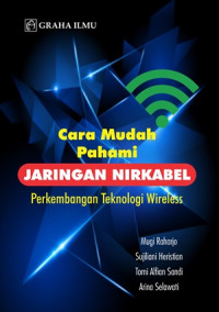 Cara Mudah Pahami Jaringan Nirkabel; Perkembangan Teknologi Wireless