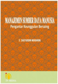 Manajemen Sumber Daya Manusia : Pengantar Keunggulan Bersaing