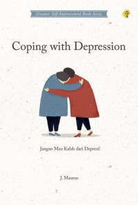 Coping with Depression : Jangan Mau Kalah dari Depresi