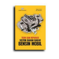 Teori dan Reparasi Sistem Bahan Bakar Bensin Mobil