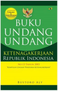 Buku Undang Undang Ketenaga Kerjaan Republik Indonesia