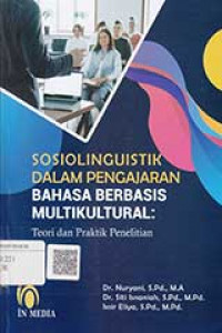 Sosiolinguistik Dalam Pengajaran Bahasa Berbasis Multikultural: Teori Dan Praktik Penelitian