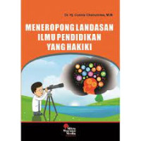 Meneropong Landasan Ilmu Pendidikan Yang Hakiki