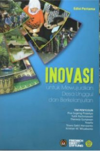 Inovasi untuk Mewujudkan Desa Unggul dan Berkelanjutan : Edisi Pertama