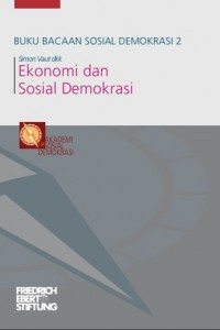 Buku Bacaan Sosial Demokrasi 2: Ekonomi Dan Sosial Demokrasi