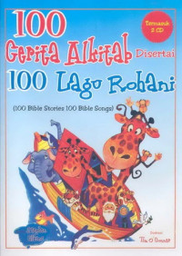 100 Cerita Alkitab Disertai 100 Lagu Rohani (100 Bible Stories 100 Bible Songs)