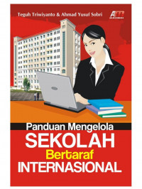 Panduan Mengelola Sekolah Bertaraf Internasional