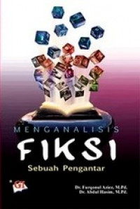 Menganalisis Fiksi : Sebuah Pengantar