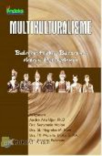 Multikulturalisme : Belajar Hidup Bersama dalam Perbedaan
